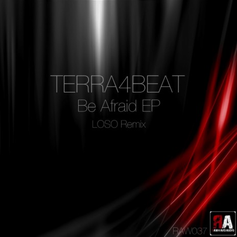 Be Afraid (Original Mix)