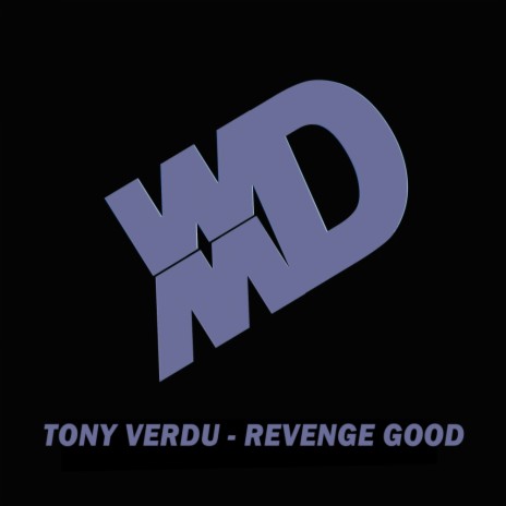 Revenge Good (Original Mix)