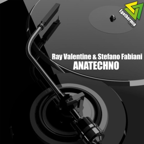 Anatechno (Original Mix) ft. Ray Valentine | Boomplay Music