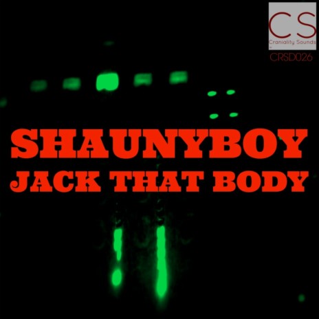 Jack That Body (Original Mix) | Boomplay Music