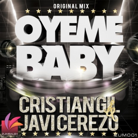 Oyeme Baby (Original Mix) ft. Cristian Gil | Boomplay Music