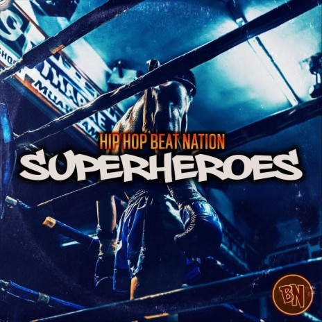 Superheroes | Boomplay Music