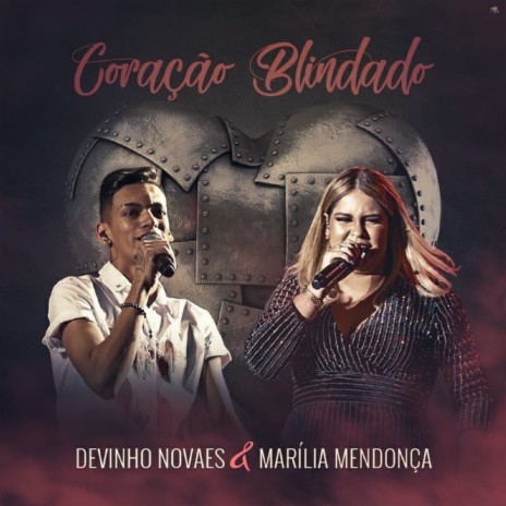 Coração Blindado ft. Marília Mendonça | Boomplay Music