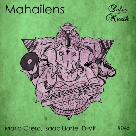 Mahailens (Original Mix) ft. Isaac Liarte & D-Vif