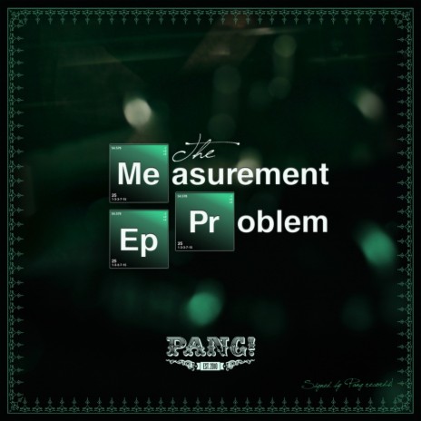 The Measurement Problem (Original Mix)