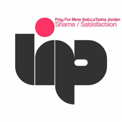 Shame, Satisfaction (Forteba Dub) ft. Latasha Jordan