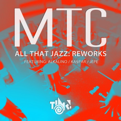 All That Jazz (Alkalino Take Me Back Remix) | Boomplay Music