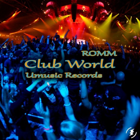 Club World (Original Mix) | Boomplay Music