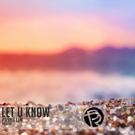 Let U Know (Original Mix)