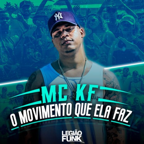 O Movimento Que Ela Faz | Boomplay Music