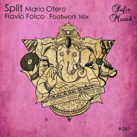 Split (Flavio Folco Footwork Mix)