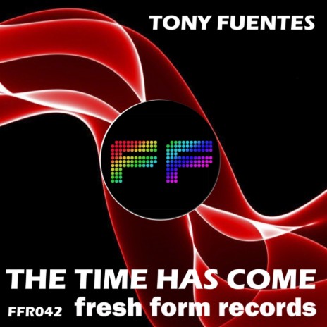 The Time Has Come (Original Mix) | Boomplay Music