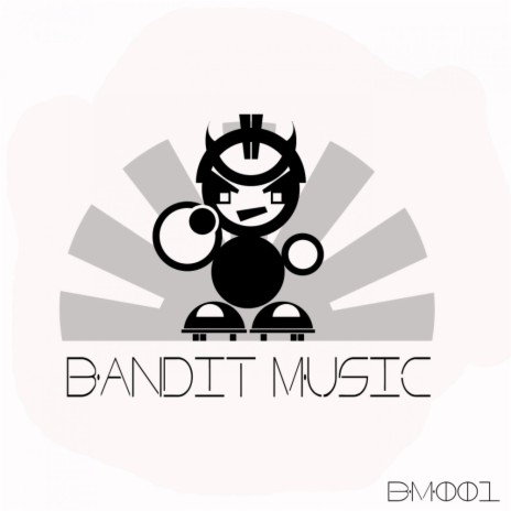Bandit Music (Original Mix)