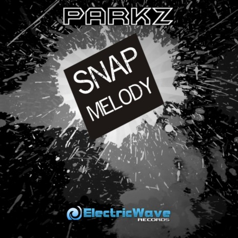 Snap Melody (Original Mix)