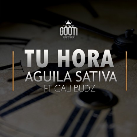 Tu Hora ft. Cali Budz | Boomplay Music