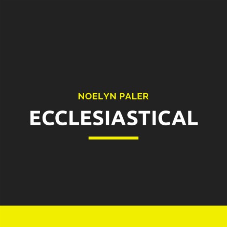 Ecclesiastical | Boomplay Music