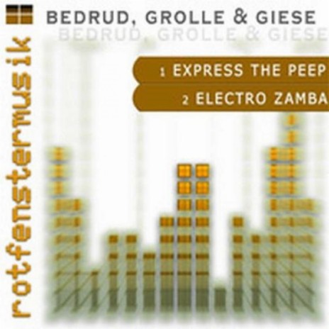Express The Peep (Original Mix) ft. Grolle & Giese
