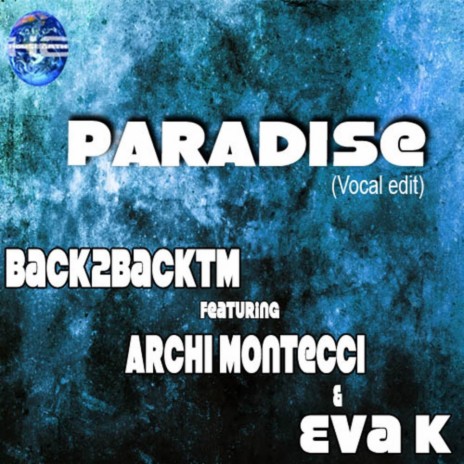 Paradise (Vocal Edit) ft. Archi Montecci & Eva K.