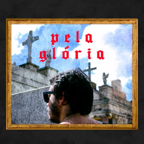 Pela Glória | Boomplay Music