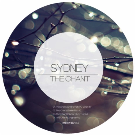The Chant (Sydney's NYC Soul Remix)