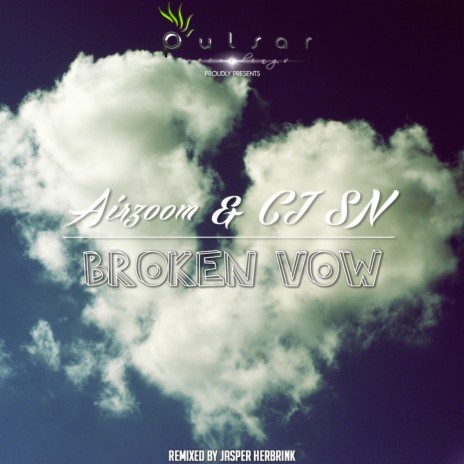 Broken Vow (Jasper Herbrink Remix) ft. CJ SN | Boomplay Music