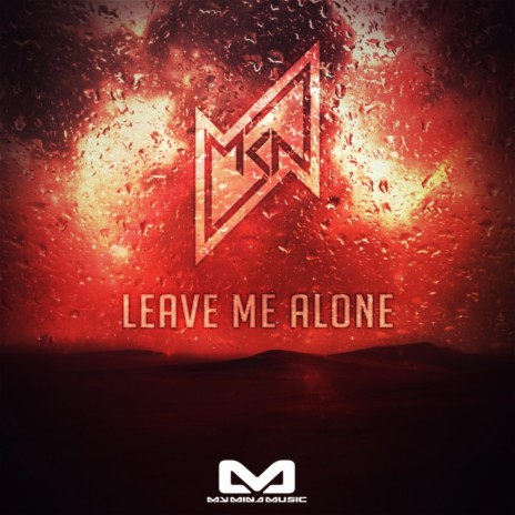 Leave Me Alone (Original Mix)