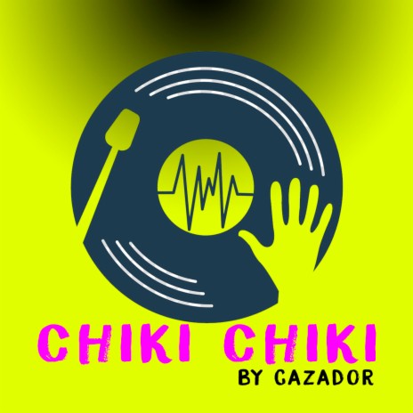 Chiki Chiki | Boomplay Music