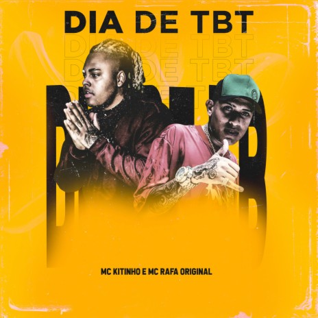 Dia De TBT ft. MC Rafa Original | Boomplay Music