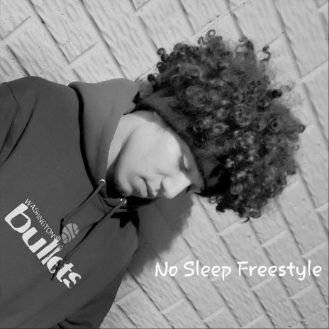 No Sleep Freestyle | Boomplay Music