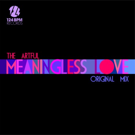 Meaningless Love (Original Mix) | Boomplay Music