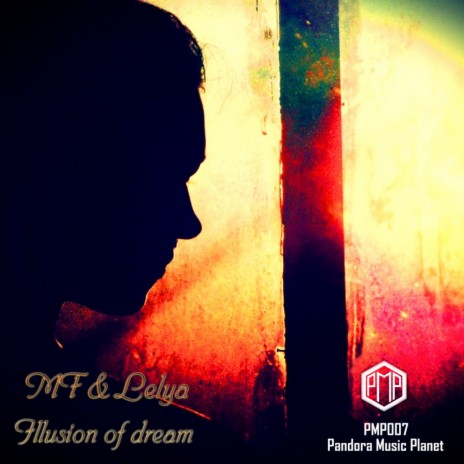 Illusion of Dream (Original Mix) ft. Lelya