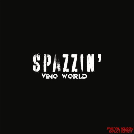 Spazzin' | Boomplay Music