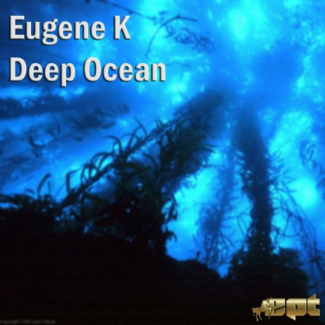 Deep Ocean (Original Mix) | Boomplay Music