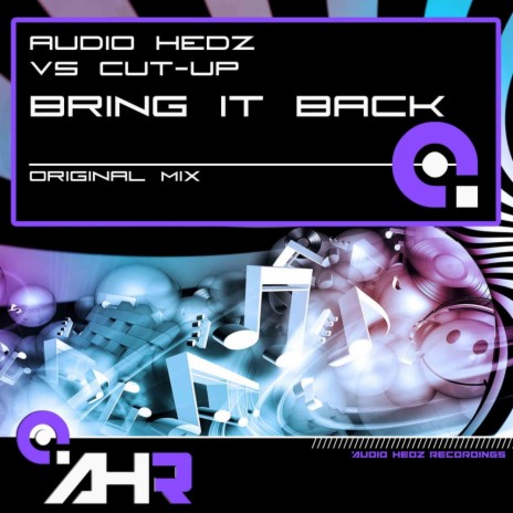 Bring It Back (Original Mix) ft. Cut-Up | Boomplay Music