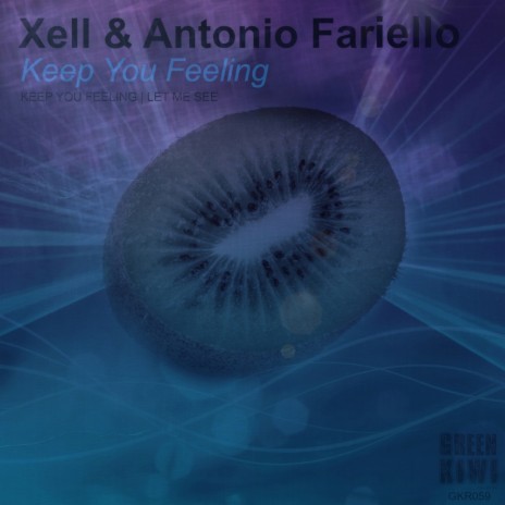 Keep You Feeling (Original Mix) ft. Antonio Fariello