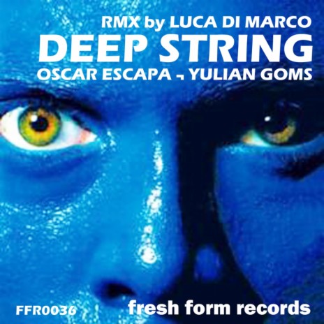 Deep String (Luca Di Marco Remix) ft. Yulian Goms | Boomplay Music