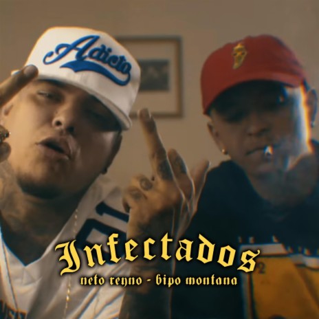 Infectados ft. Bipo Montana | Boomplay Music