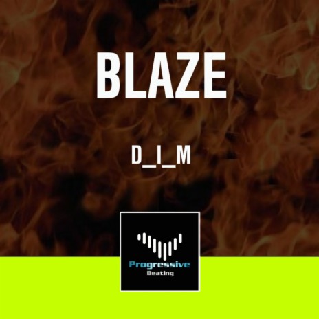 Blaze (Original Mix) | Boomplay Music