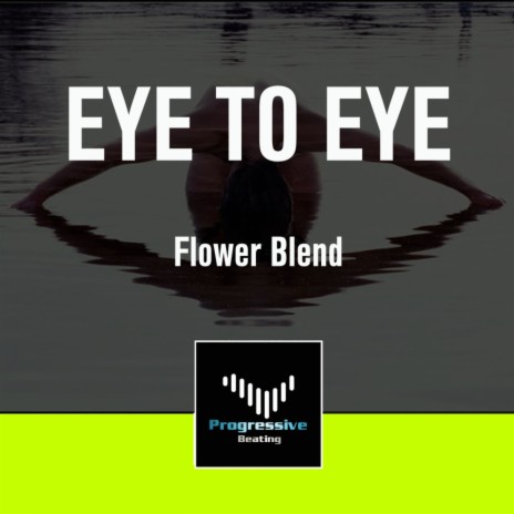 Eye To Eye (Original Mix)