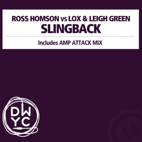 Slingback (Amp Attack Mix) ft. Lox & Leigh Green