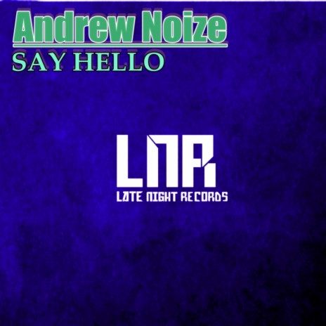Say Hello (Original Mix)