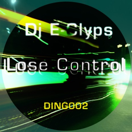 Lose Control (Original Mix)