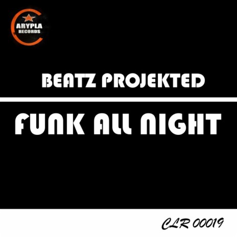 Funk All Night (Original Mix) | Boomplay Music