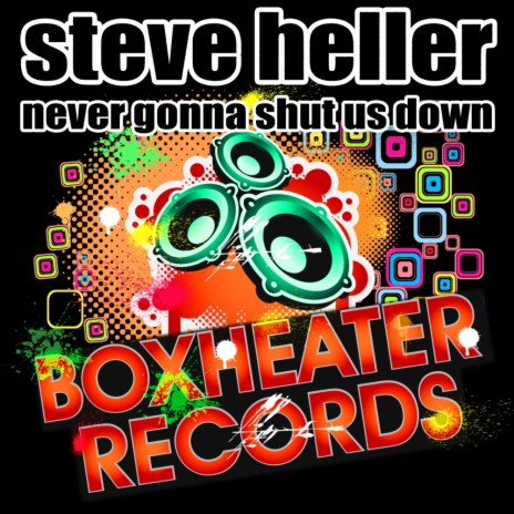 Never Gonna Shut Us Down (Original Mix) | Boomplay Music