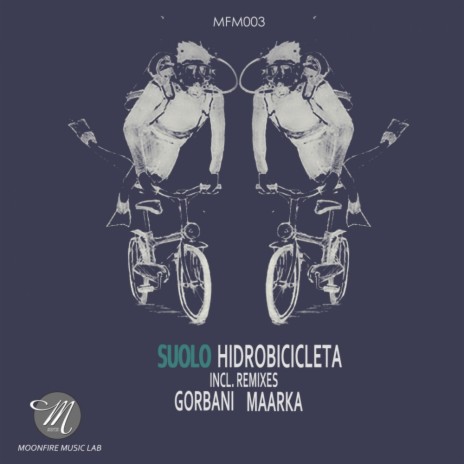 Hidrobicicleta (Original Mix) | Boomplay Music