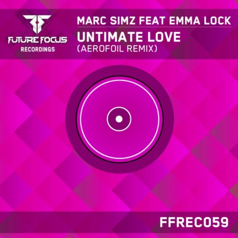Untimate Love (Aerofoil Remix) ft. Emma Lock | Boomplay Music