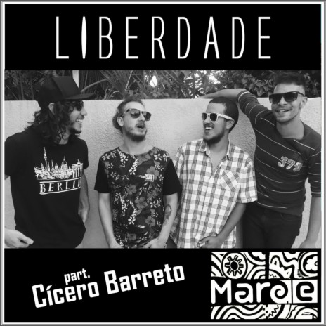 Liberdade ft. Cícero Barreto | Boomplay Music