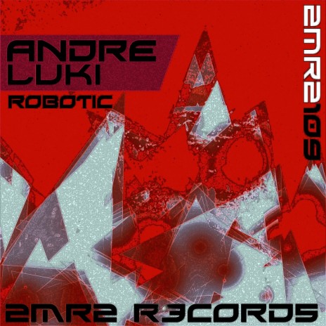 Robotic (Original Mix)
