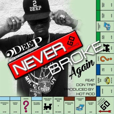 Never Go Broke Again (feat. Don Trip) | Boomplay Music