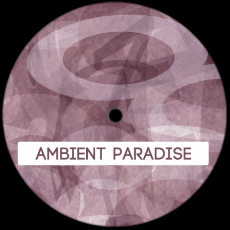 Ambient Paradise (2013 Mix V3)